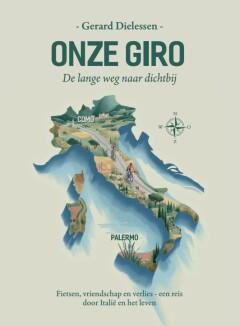 Onze Giro - Gerard Dielessen 9789054725244, Verzenden, Zo goed als nieuw, Gerard Dielessen