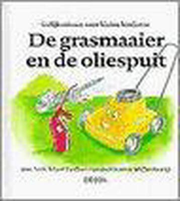 De grasmaaier en de oliespuit / Gelijkenissen voor kleine, Verzenden, Gelezen, P. Hellyer