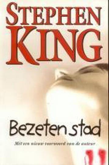 Bezeten stad - Stephen King 9789024546091, Boeken, Verzenden, Gelezen, Stephen King