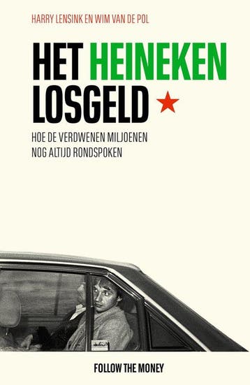 9789083196077 Het Heineken-losgeld | Tweedehands, Verzenden, Gelezen, Harry Lensink