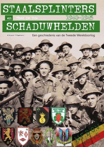Staalsplinters en schaduwhelden - Theo De Vos 9789492934307, Verzenden, Zo goed als nieuw, Theo De Vos
