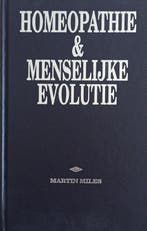 HOMEOPATHIE & MENSELIJKE EVOLUTIE 9789038901961 M. Miles, Boeken, Verzenden, Zo goed als nieuw, M. Miles