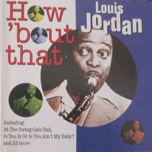 cd - Louis Jordan - How Bout That, Verzenden, Zo goed als nieuw