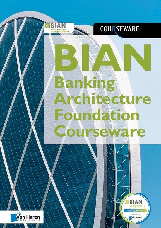 BIAN Banking Architecture Foundation Courseware / Courseware, Boeken, Taal | Engels, Zo goed als nieuw, Verzenden