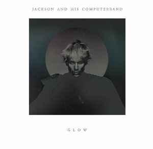 lp nieuw - Jackson And His Computerband - Glow, Cd's en Dvd's, Verzenden, Zo goed als nieuw, Overige formaten