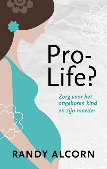 Pro-life? - Randy Alcorn 9789491935008, Boeken, Verzenden, Gelezen, Randy Alcorn