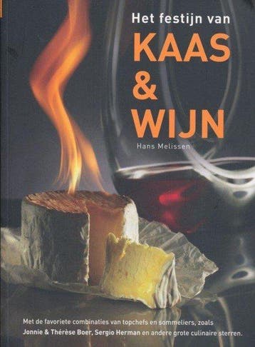 Het Festijn Van Kaas En Wijn - Melissen, Verzenden, Gelezen