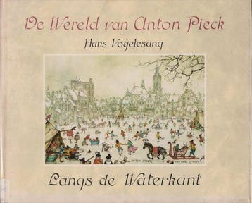 De wereld van Anton Pieck - Vogelsang, Boeken, Verzenden, Gelezen