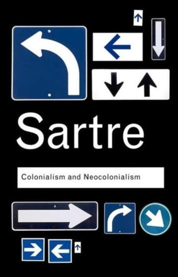 Colonialism And Neocolonialism | Sartre, Jean-Paul | Nieuw, Ophalen of Verzenden, Nieuw, Sartre, Jean-Paul
