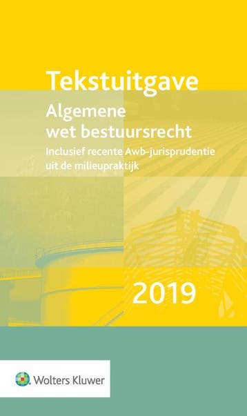 Tekstuitgave Algemene wet bestuursrecht 2019 9789013152852, Boeken, Verzenden, Zo goed als nieuw, Wolters Kluwer Nederland B.V.