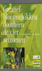 Creatief bloemschikken 4 seizoenen 9789074565073 Bresseleers, Verzenden, Gelezen, Bresseleers