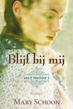 Blijf bij mij / Hillie trilogie / 3 9789020552621, Boeken, Verzenden, Gelezen, Mary Schoon