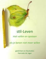 Stil leven, met vallen en opstaan, als je benen niet meer, Verzenden, Gelezen, Hanneke de Jager