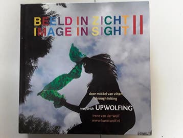 Vilten - Upwolfing -Beeld in Zicht II - Image in Sight II, Verzenden, Gelezen, Irene Wolfs