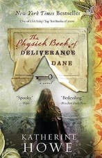 The Physick Book of Deliverance Dane 9781401341336, Verzenden, Gelezen, Katherine Howe
