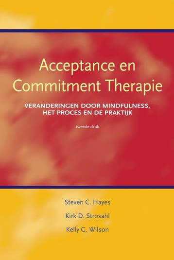 Acceptance en commitment therapie - S. Hayes 9789026522444, Verzenden, Gelezen, S. Hayes