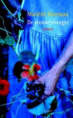 De vrouwenvanger 9789059367470 Mariëtte Haveman, Verzenden, Zo goed als nieuw, Mariëtte Haveman