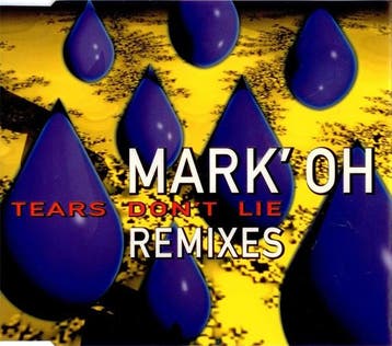 Mark Oh - Tears Dont Lie (Remixes), Ophalen of Verzenden, Gebruikt
