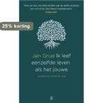 Ik leef eenzelfde leven als het jouwe 9789492068521 Jan Grue, Boeken, Verzenden, Zo goed als nieuw, Jan Grue