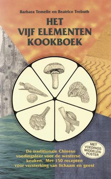 Het vijf elementen kookboek - B. Temelie 9789063783167, Verzenden, Zo goed als nieuw, B. Temelie