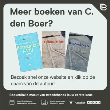 De brief van Paulus aan de romeinen IX - XVI / De brief van, Verzenden, Gelezen, C. den Boer
