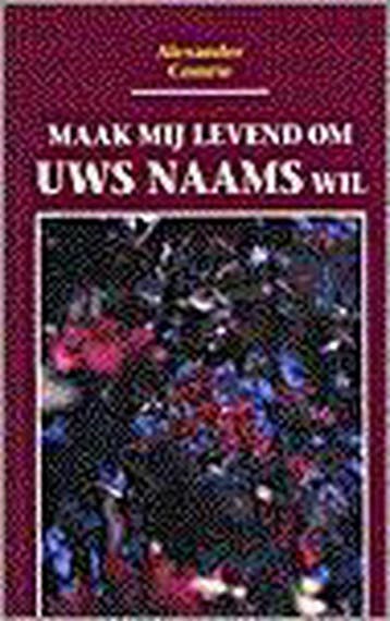 MAAK MIJ LEVEND OM UWS NAAMS WIL 9789061402602 COMRIE, Verzenden, Gelezen, COMRIE