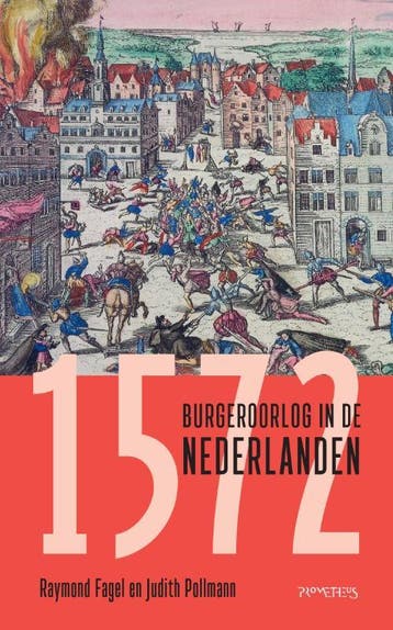 1572 | Raymond Fagel; Judith Pollmann | Nieuw, Ophalen of Verzenden, Nieuw, Raymond Fagel; Judith Pollmann