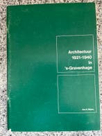 Architectuur 1921 – 1940 in ’s Gravenhage, Verzenden, R. Blijstra, 20e eeuw of later, Gelezen