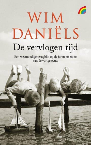 De vervlogen tijd - Wim Daniëls 9789041716996, Verzenden, Zo goed als nieuw, Wim Daniëls