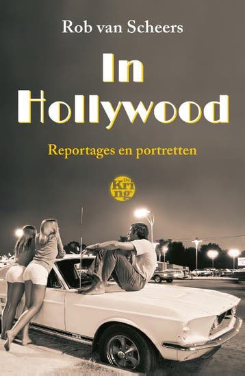In Hollywood 9789462972728 Rob van Scheers, Boeken, Verzenden, Zo goed als nieuw, Rob van Scheers