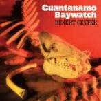 cd digi - Guantanamo Baywatch - Desert Center, Verzenden, Zo goed als nieuw