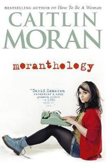 Moranthology - Caitlin Moran 9780091940881, Verzenden, Gelezen, Caitlin Moran