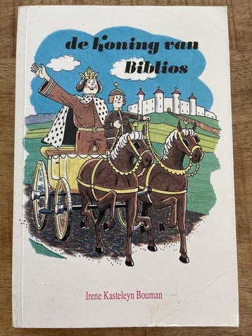KONING VAN BIBLIOS, DE - I. Kasteleyn Bouman 9789073058514, Verzenden, Gelezen, I. Kasteleyn Bouman
