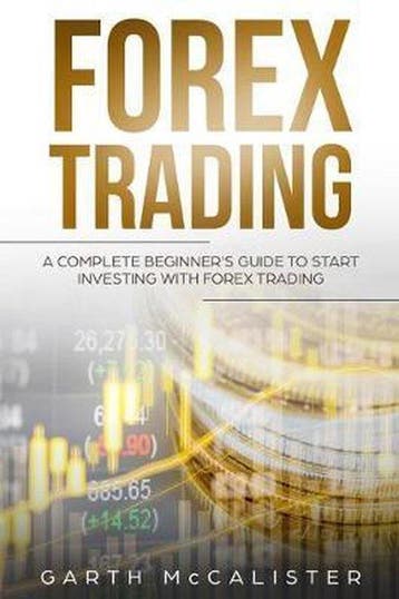Forex Trading - Garth Mccalister 9781951845049, Verzenden, Zo goed als nieuw, Garth Mccalister