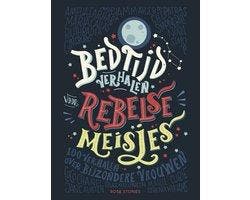 Boek Bedtijdverhalen voor rebelse meisjes 9789082470130, Verzenden, Zo goed als nieuw