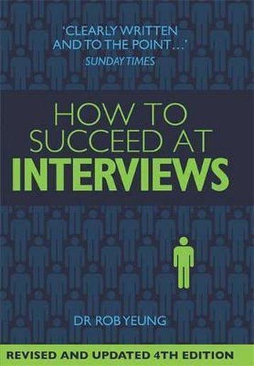 How To Succeed at Interviews 4th Edition - Rob Yeung, Verzenden, Zo goed als nieuw, Rob Yeung