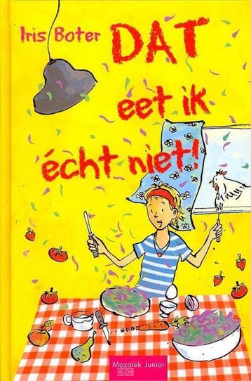 DAT EET IK ECHT NIET 9789023993117 Iris Boter, Verzenden, Gelezen, Iris Boter