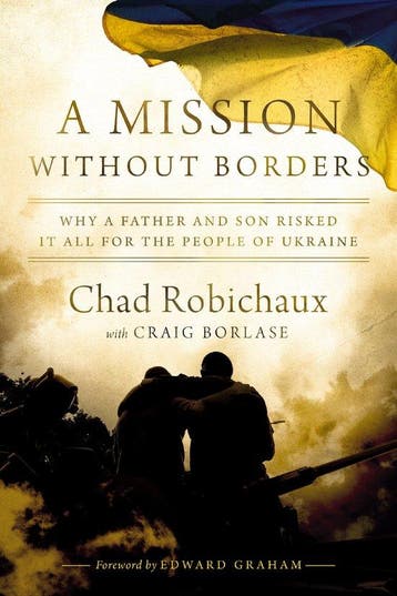A Mission Without Borders - Chad Robichaux 9781400250806, Verzenden, Gelezen, Chad Robichaux