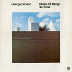 George Benson - Shape Of Things To Come, Ophalen of Verzenden, Gebruikt