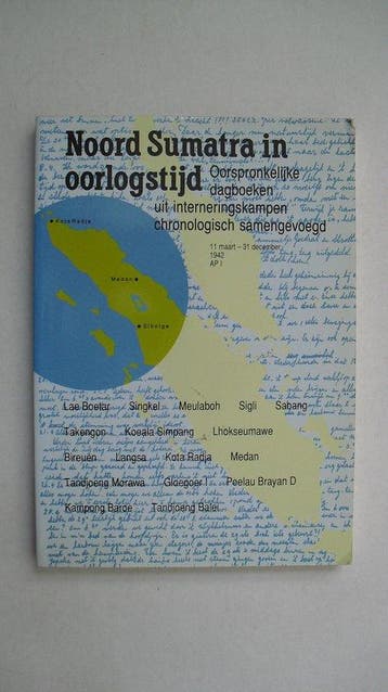 Noord Sumatra in oorlogstijd. Aek Paminke I 11 maart, Boeken, Verzenden, Gelezen