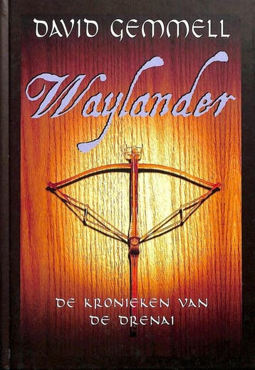 Waylander / De kronieken van de Drenai / 3 - David Gemmell, Boeken, Verzenden, Zo goed als nieuw, David Gemmell