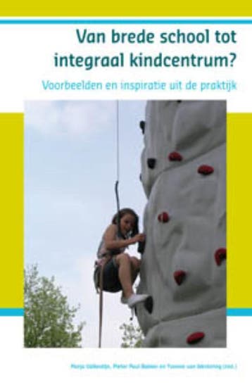Van brede school tot integraal kindcentrum? - Marja, Boeken, Verzenden, Zo goed als nieuw, Marja Valkestijn