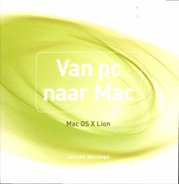 Van pc naar Mac : Mac OS X Lion / Mac - Jeroen Horlings, Verzenden, Gelezen, Jeroen Horlings