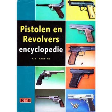 Pistolen en Revolvers encyclopedie - A.E. Hartink, Verzenden, Gelezen, A.E. Hartink