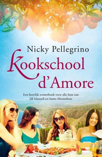 9789026136917 Kookschool dAmore Nicky Pellegrino, Boeken, Verzenden, Nieuw, Nicky Pellegrino