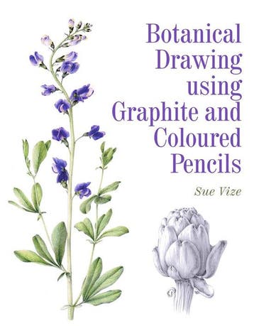 Botanical Drawing Using Graphite and Coloured Pencils, Verzenden, Zo goed als nieuw, Sue Vize