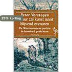 Natuur zal kunst nooit blijvend evenaren 9789057130267, Boeken, Verzenden, Gelezen, Peter Verstegen