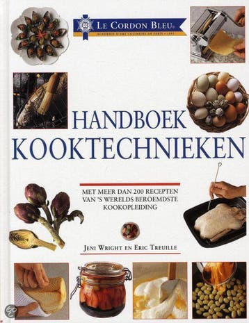 Handboek kooktechnieken / Le cordon bleu 9789061138327, Verzenden, Zo goed als nieuw, E. Treuille