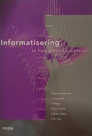 Informatisering in het openbaar bestuur - A. Zuurmond, Verzenden, Gelezen, A. Zuurmond