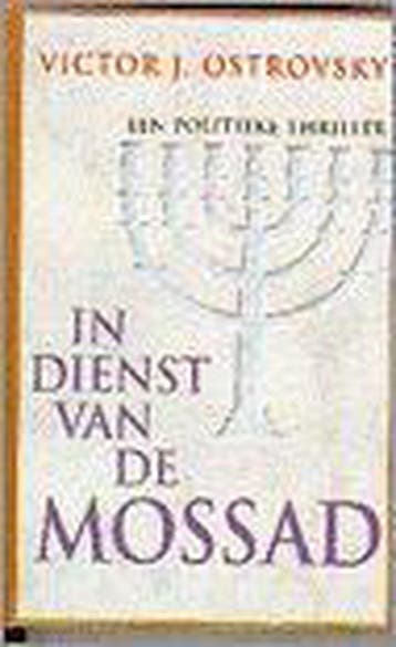 IN DIENST VAN DE MOSSAD 9789038901527 V.J. Ostrovsky, Verzenden, Gelezen, V.J. Ostrovsky